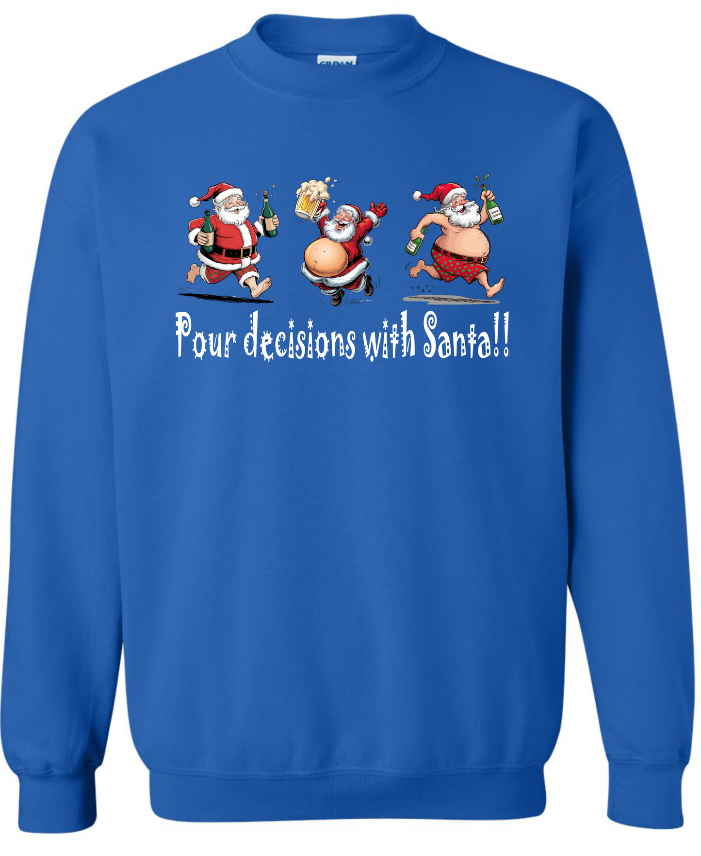 Funny drunk Santa outfit blue sweatshirt long sleeve crewneck