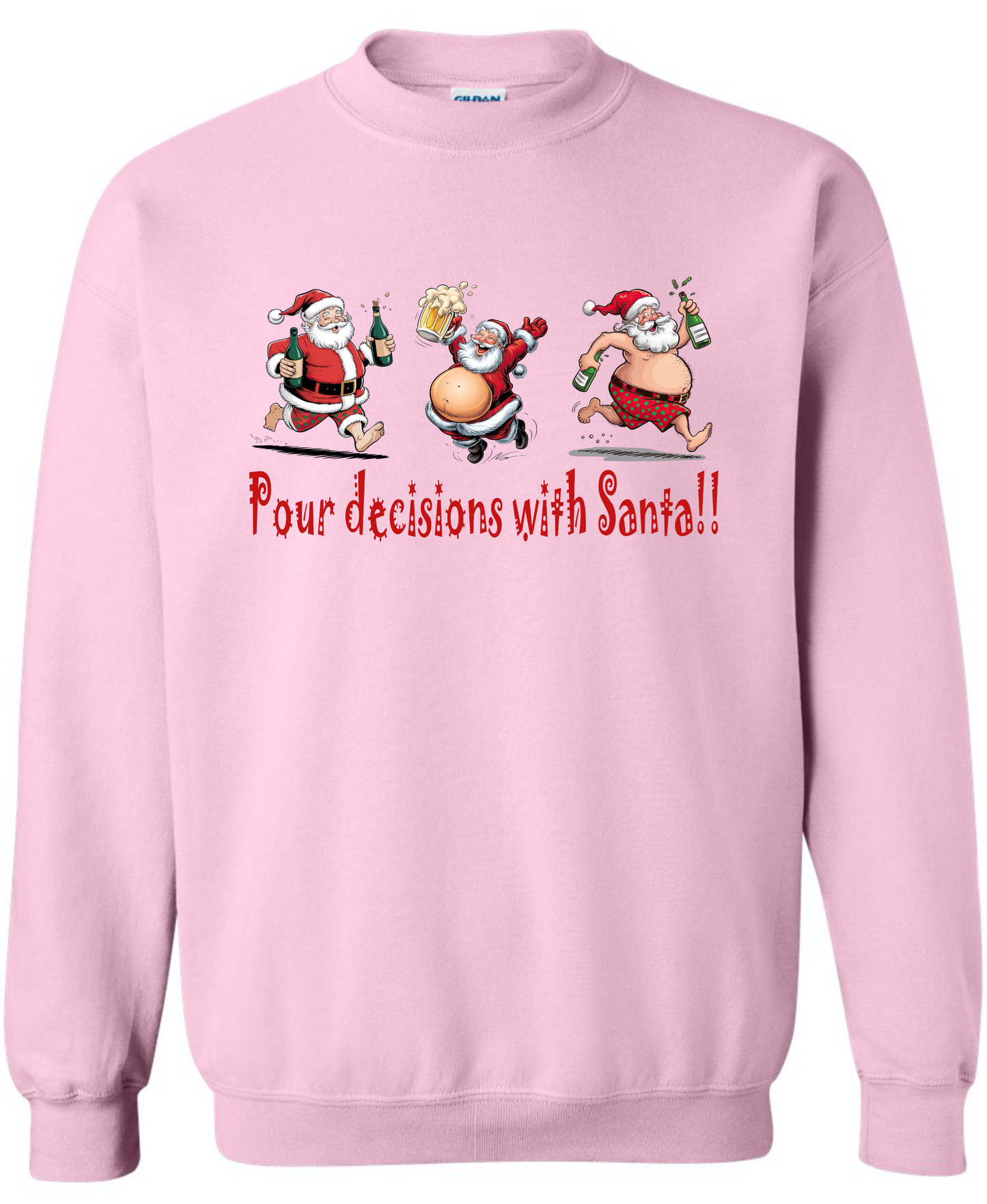 Funny drunk Santa outfit pink sweatshirt long sleeve crewneck