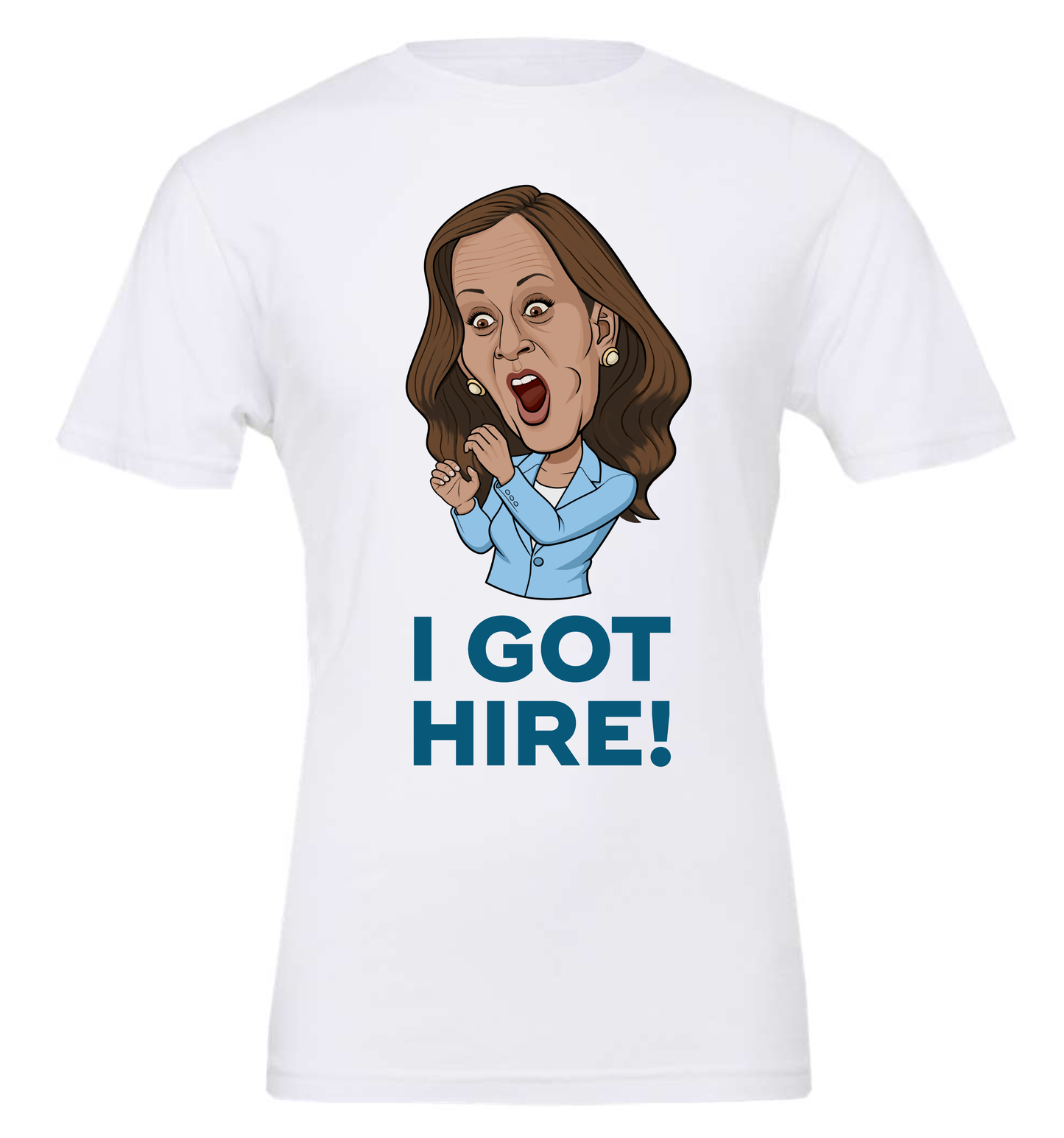 kamala harris got hire meme white tshirt