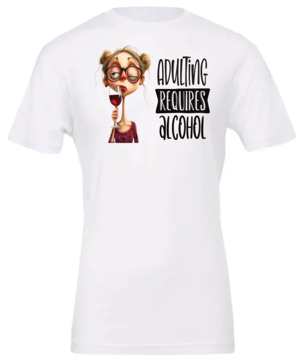 white wine t-shirt featuring a young drunk woman wearing glasses holding a glass of wine and it says adulting requires alcohol