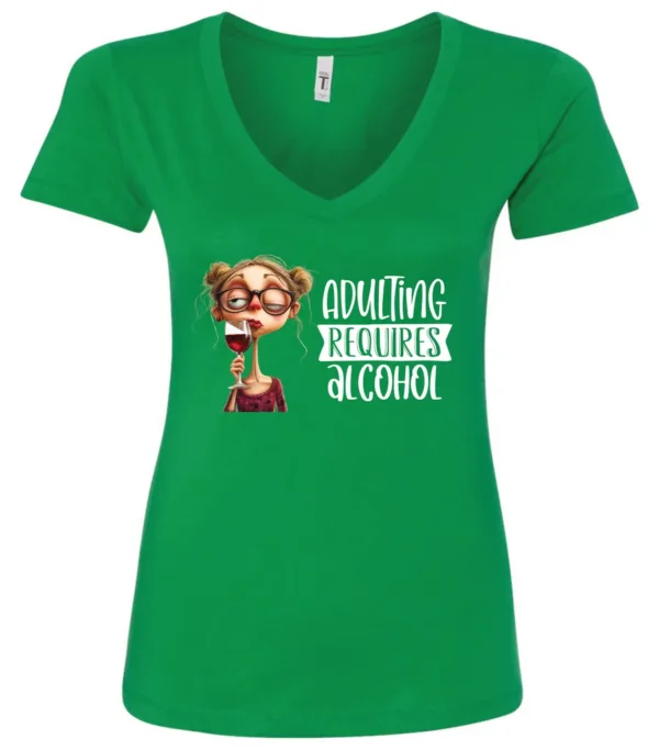 green wine v-neck t-shirt featuring a young drunk woman wearing glasses holding a glass of wine and it says adulting requires alcohol