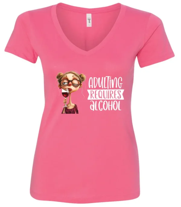 pink wine v-neck t-shirt featuring a young drunk woman wearing glasses holding a glass of wine and it says adulting requires alcohol
