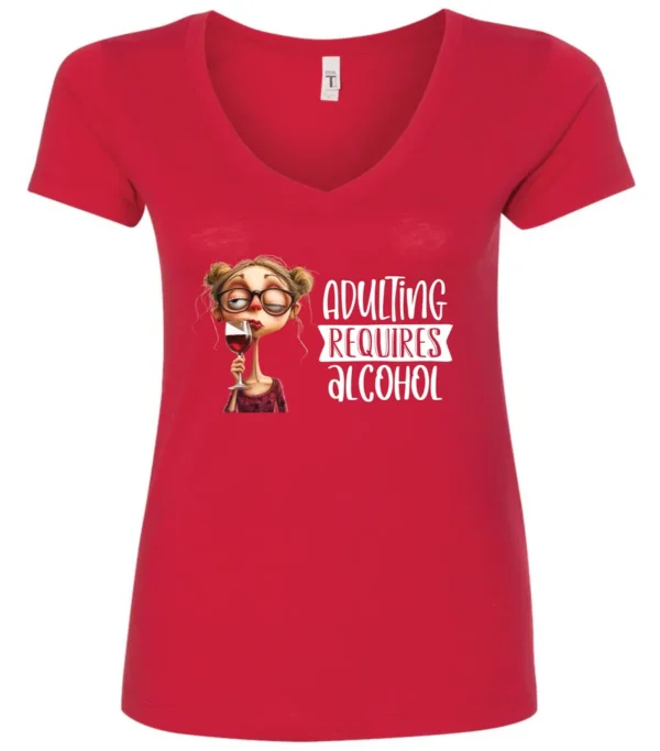 red wine v-neck t-shirt featuring a young drunk woman wearing glasses holding a glass of wine and it says adulting requires alcohol
