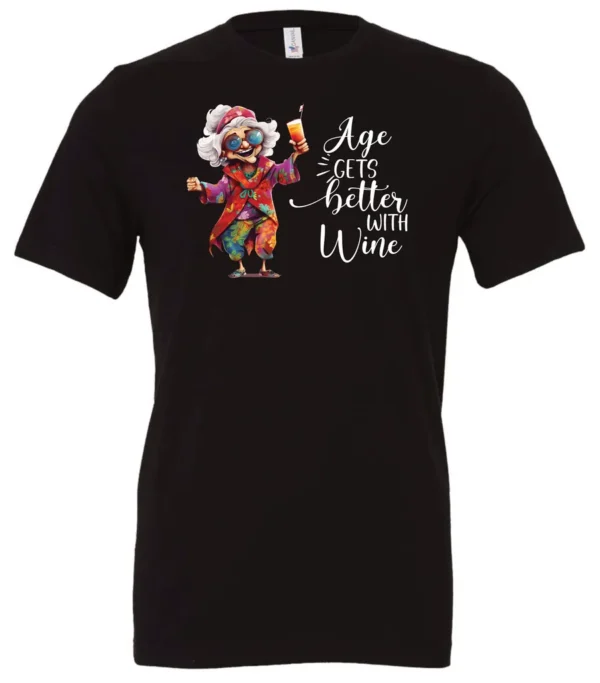 black funny wine t-shirt featuring a happy old hippie woman with funny glasses holding a cocktail and it says age gets better with wine