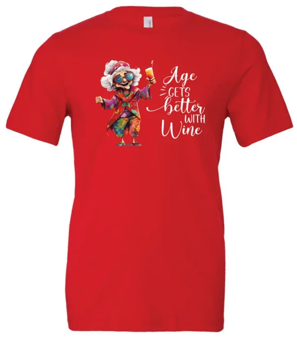 red funny wine t-shirt featuring a happy old hippie woman with funny glasses holding a cocktail and it says age gets better with wine