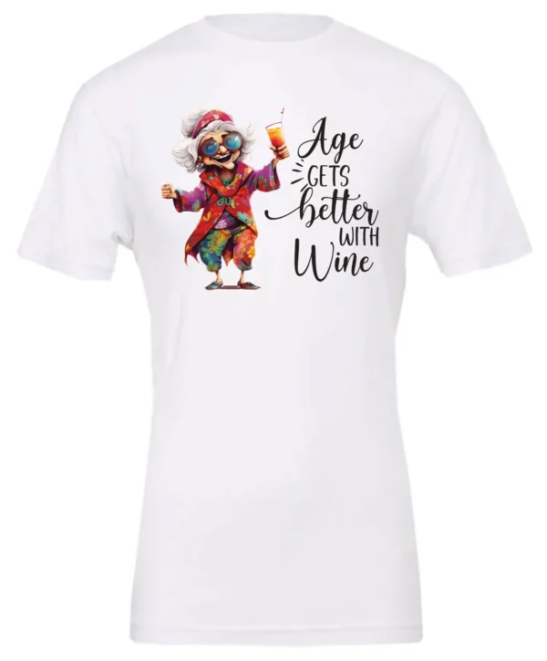 white funny wine t-shirt featuring a happy old hippie woman with funny glasses holding a cocktail and it says age gets better with wine