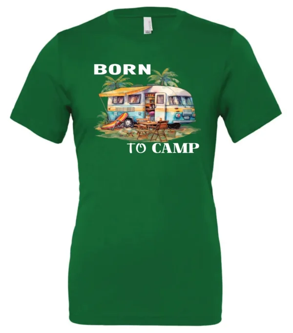 green funny camping t-shirt featuring a camper in the beach with a kayak outside with a quote saying born to camp
