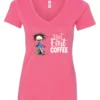 pink coffee addict v-neck t-shirt featuring a disheveled young woman with surprised face in pajamas and a cup of coffee, it says but first coffee