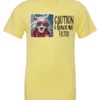 yellow sarcasm t-shirt featuring a funny design of a disheveled older woman with white hair and big glasses, saying Caution: I have no filter