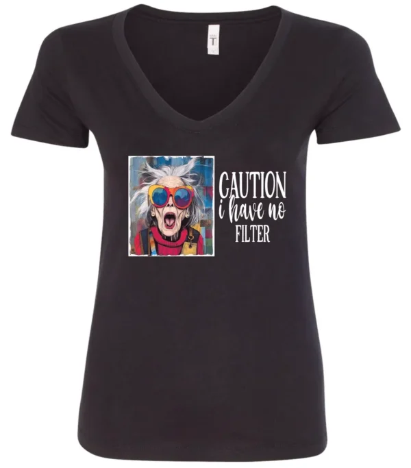 black sarcasm v-neck t-shirt featuring a funny design of a disheveled older woman with white hair and big glasses, saying Caution: I have no filter