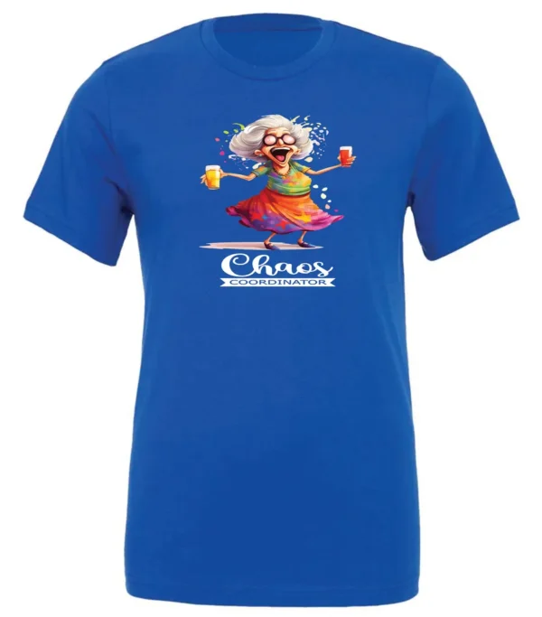 blue party t-shirt featuring a drunk old woman with glasses holding two glasses of cocktail in each hand and it says chaos coordinator