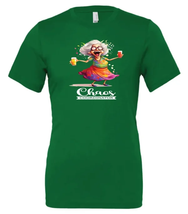 green party t-shirt featuring a drunk old woman with glasses holding two glasses of cocktail in each hand and it says chaos coordinator