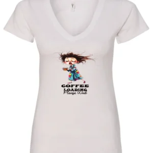 white coffee v-neck t-shirt featuring a disheveled young woman with eyes closed in pajamas with a cup of coffee, it says coffee loading please wait