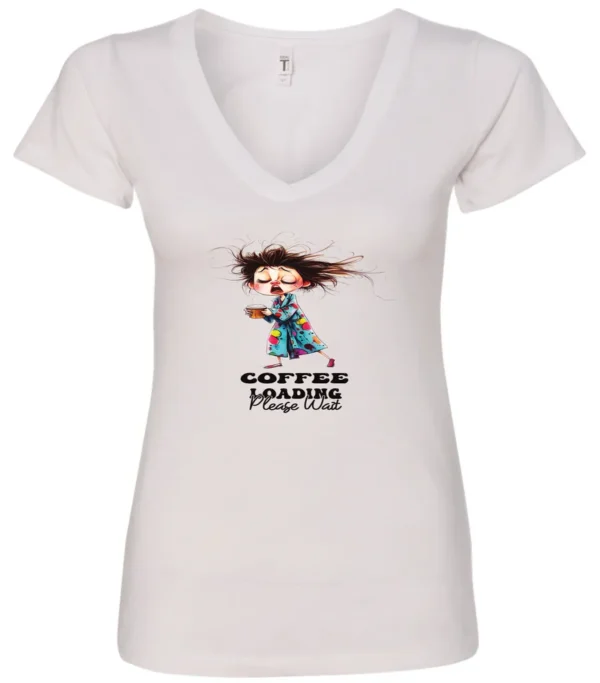 white coffee v-neck t-shirt featuring a disheveled young woman with eyes closed in pajamas with a cup of coffee, it says coffee loading please wait