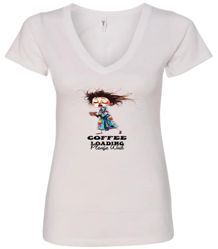 white coffee v-neck t-shirt featuring a disheveled young woman with eyes closed in pajamas with a cup of coffee, it says coffee loading please wait