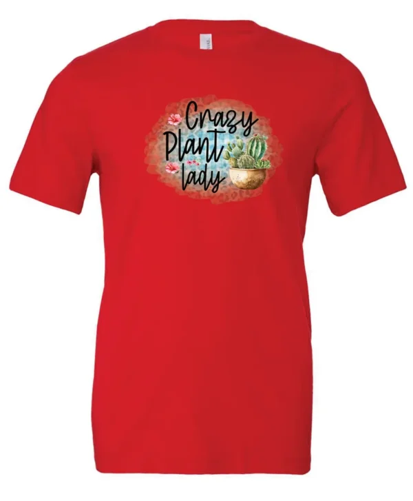 red plant mom t-shirt with a pot of cactus and it says crazy plant lady