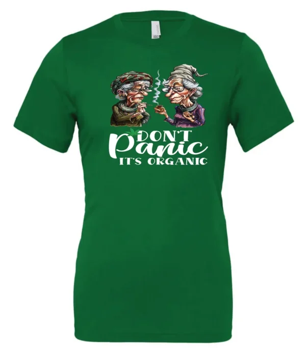 green weed t-shirt featuring two very old women smoking marijuana that says don't panic, It's Organic