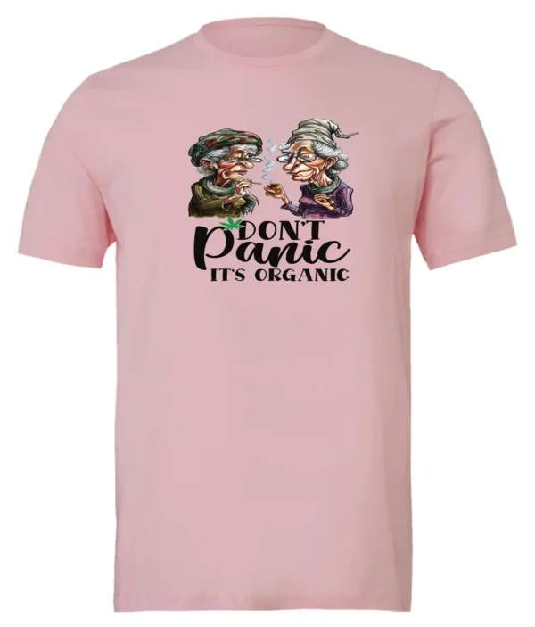 pink weed t-shirt featuring two very old women smoking marijuana that says don't panic, It's Organic