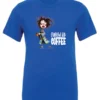 blue coffee lover t-shirt featuring a disheveled young woman who just woke up in pajamas with a cup of coffee it says fueled by coffee