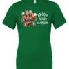 green wine lover t-shirt featuring two women hugging and drinking a giant glass of wine and it says group therapy in session