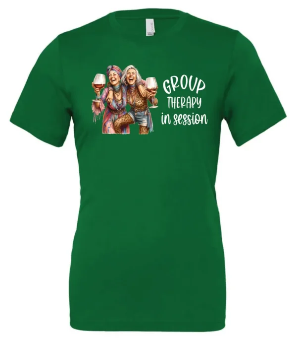 green wine lover t-shirt featuring two women hugging and drinking a giant glass of wine and it says group therapy in session