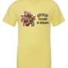 yellow wine lover t-shirt featuring two women hugging and drinking a giant glass of wine and it says group therapy in session