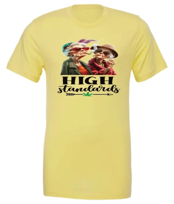 yellow 420 t-shirt featuring two elegant very old women with elegant hats, smoking marijuana and it says high standards