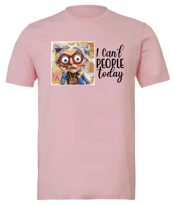 pink funny sarcasm t-shirt featuring a woman with two hair buns, big eyes and red glasses, saying I can’t people today