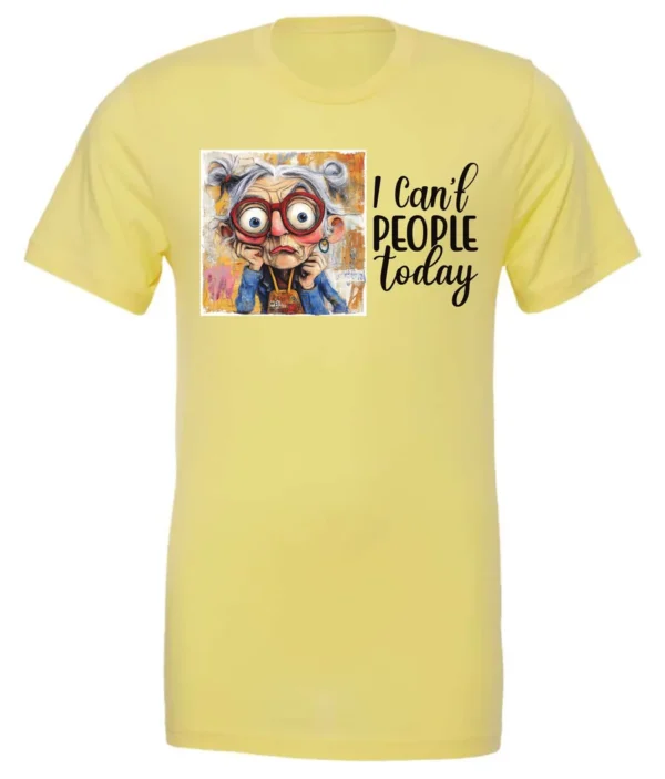 yellow funny sarcasm t-shirt featuring a woman with two hair buns, big eyes and red glasses, saying I can’t people today