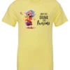 yellow alcohol t-shirt featuring a drunk old laughing woman with glasses drinking a cocktail and it says I don’t get drunk, I get awesome