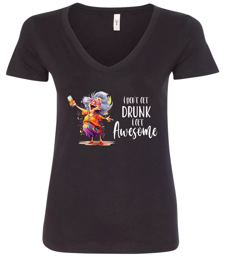 black alcohol v-neck t-shirt featuring a drunk old laughing woman with glasses drinking a cocktail and it says I don’t get drunk, I get awesome