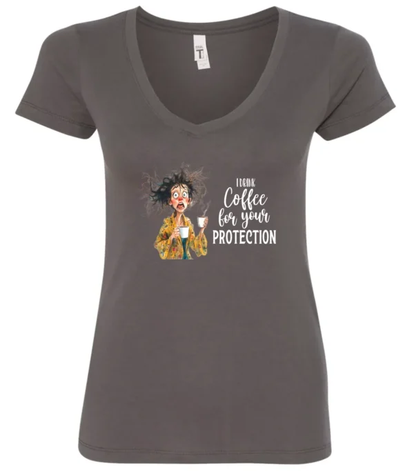 gray coffee quote v-neck t-shirt featuring a disheveled woman in pajamas with two cups of coffee it says I drink coffee for your protection