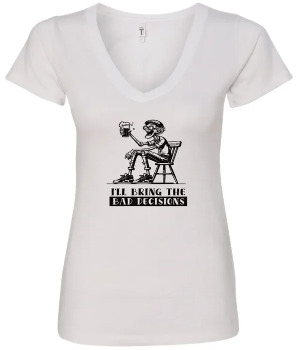 I'll Bring The Bad Decisions | V-Neck