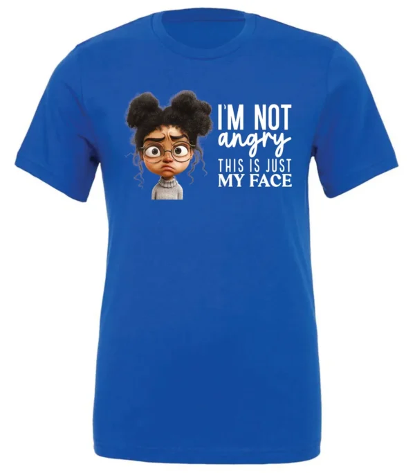 blue funny sarcastic t-shirt featuring a young black girl with two hair buns, glasses and angry face saying I'm not angry, this is just my face