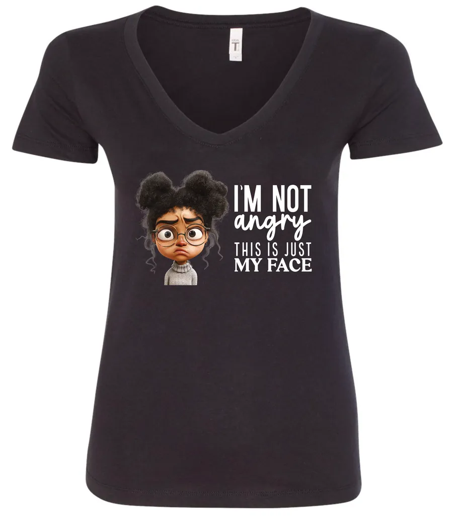black funny sarcastic v-neck t-shirt featuring a young black girl with two hair buns, glasses and angry face saying I'm not angry, this is just my face