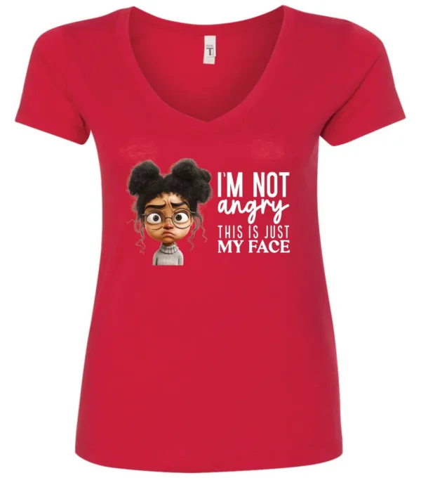 red funny sarcastic v-neck t-shirt featuring a young black girl with two hair buns, glasses and angry face saying I'm not angry, this is just my face