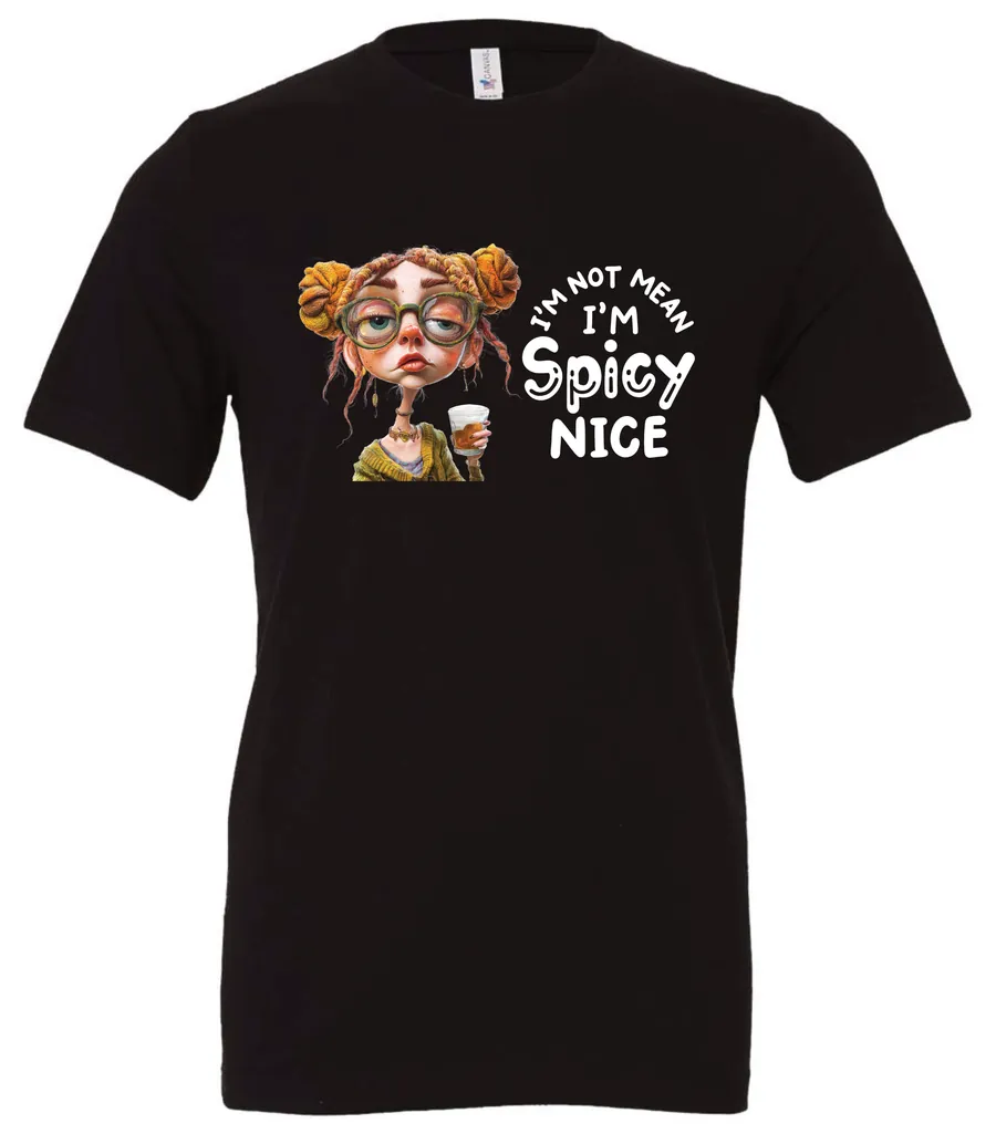 black sarcastic t-shirt featuring a rasta woman with two orange dreadlock hair buns and green glasses holding a glass of liquor saying I'm not mean, I’m spicy nice