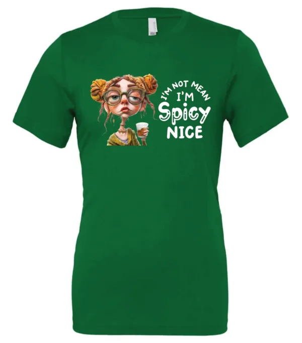 green sarcastic t-shirt featuring a rasta woman with two orange dreadlock hair buns and green glasses holding a glass of liquor saying I'm not mean, I’m spicy nice