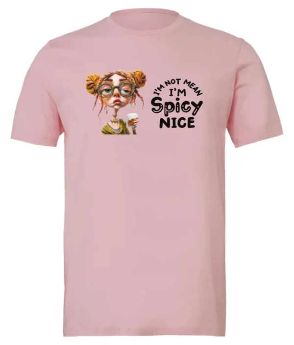 pink sarcastic t-shirt featuring a rasta woman with two orange dreadlock hair buns and green glasses holding a glass of liquor saying I'm not mean, I’m spicy nice