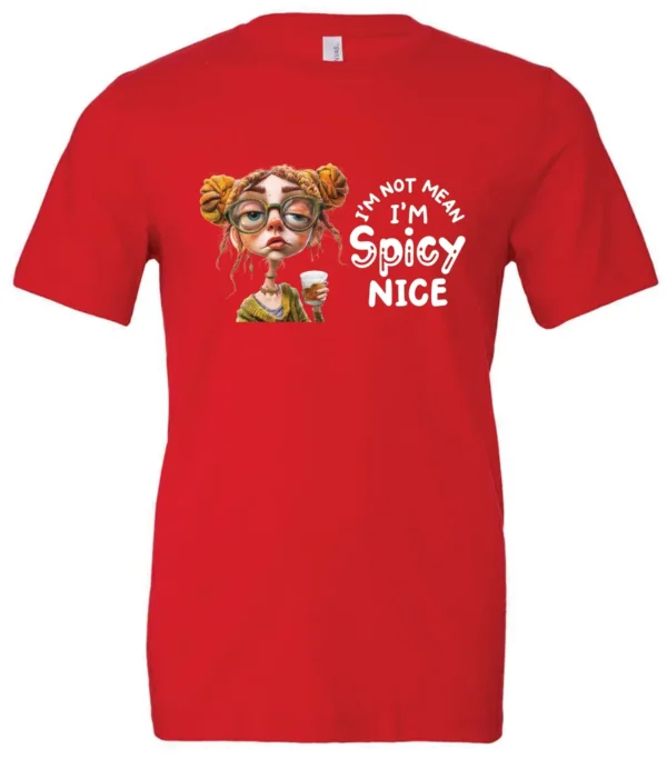 red sarcastic t-shirt featuring a rasta woman with two orange dreadlock hair buns and green glasses holding a glass of liquor saying I'm not mean, I’m spicy nice