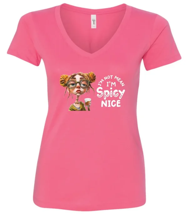 pink sarcastic v-neck t-shirt featuring a rasta woman with two orange dreadlock hair buns and green glasses holding a glass of liquor saying I'm not mean, I’m spicy nice