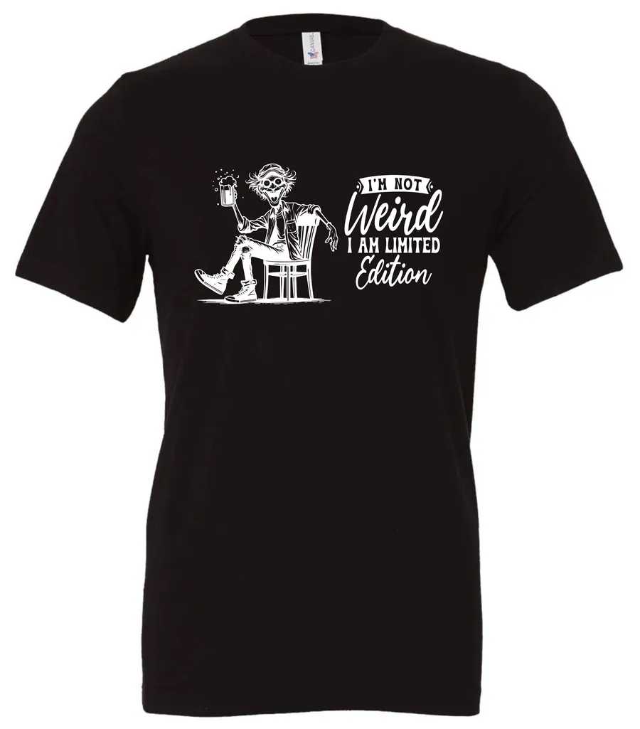 black sarcastic humor t-shirt featuring a happy man sitting in a chair and holding a beer, saying I'm not weird, I am limited edition