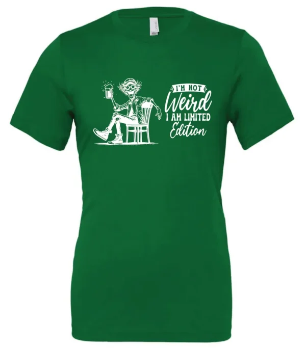 green sarcastic humor t-shirt featuring a happy man sitting in a chair and holding a beer, saying I'm not weird, I am limited edition