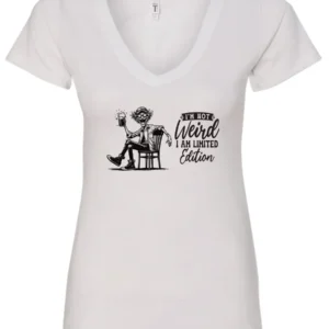 white sarcastic humor v-neck t-shirt featuring a happy man sitting in a chair and holding a beer, saying I'm not weird, I am limited edition