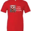 red funny t-shirt featuring an elderly woman with a look of astonishment, missing some teeth, her mouth open and her tongue sticking out, saying I need a long break from everything