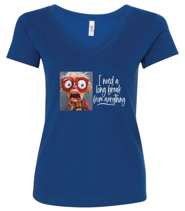 blue funny v-neck t-shirt featuring an elderly woman with a look of astonishment, missing some teeth, her mouth open and her tongue sticking out, saying I need a long break from everything