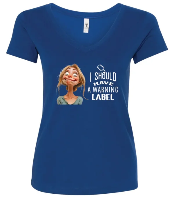 blue humor v-neck t-shirt featuring a young blonde girl with an embarrassed face saying I should have a warning label