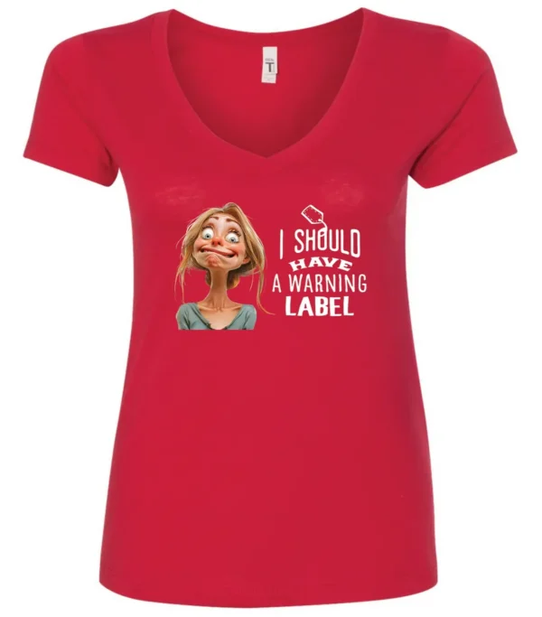 red humor v-neck t-shirt featuring a young blonde girl with an embarrassed face saying I should have a warning label