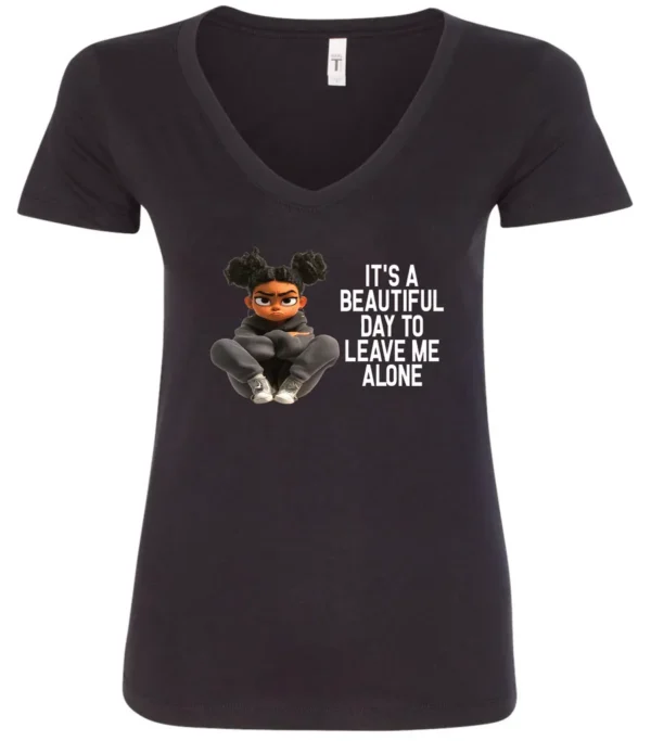black sarcastic quote v-neck t-shirt featuring a young black girl with two hair buns, and mad face saying it’s a beautiful day to leave me alone
