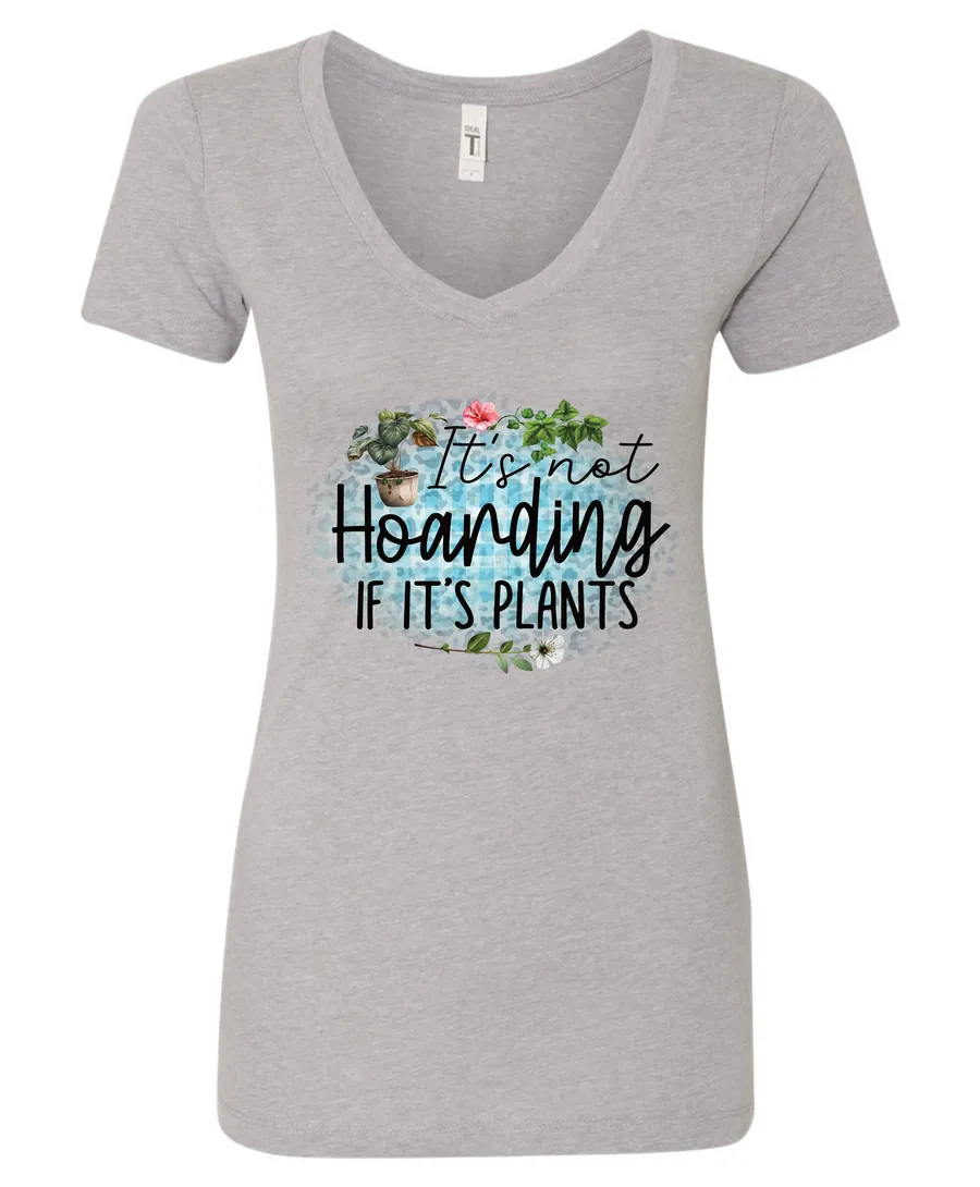 silver plant lover v-neck tshirt with the quote it’s not hoarding if it's plants